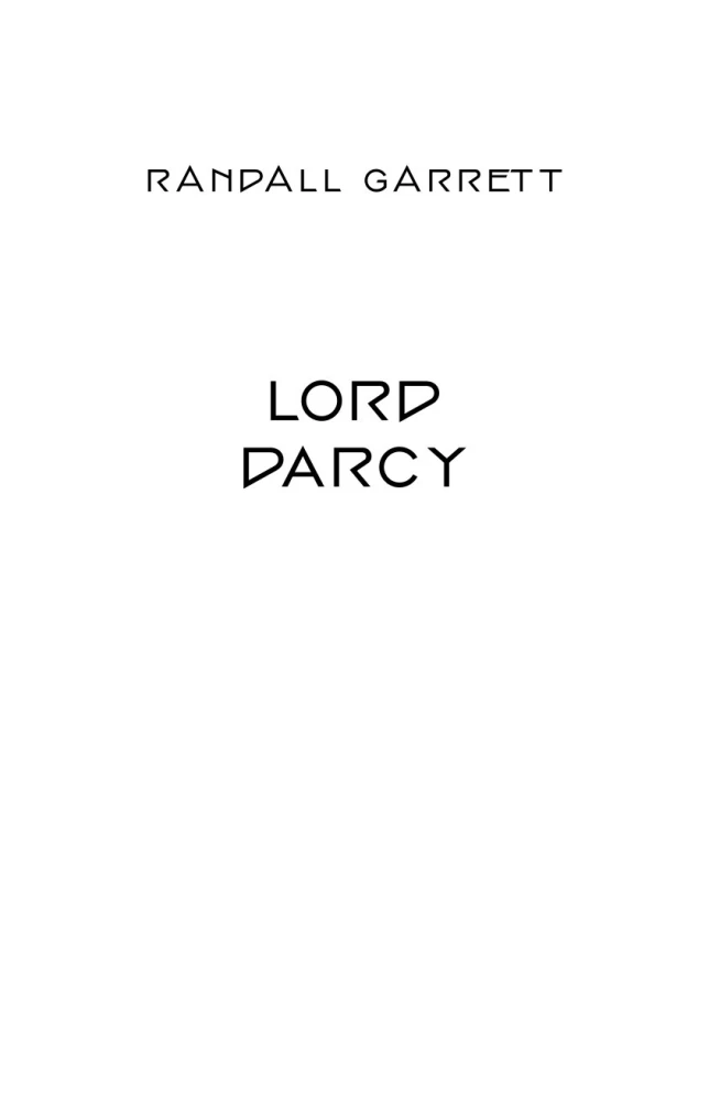 Lord Darcy. Murders and Magic